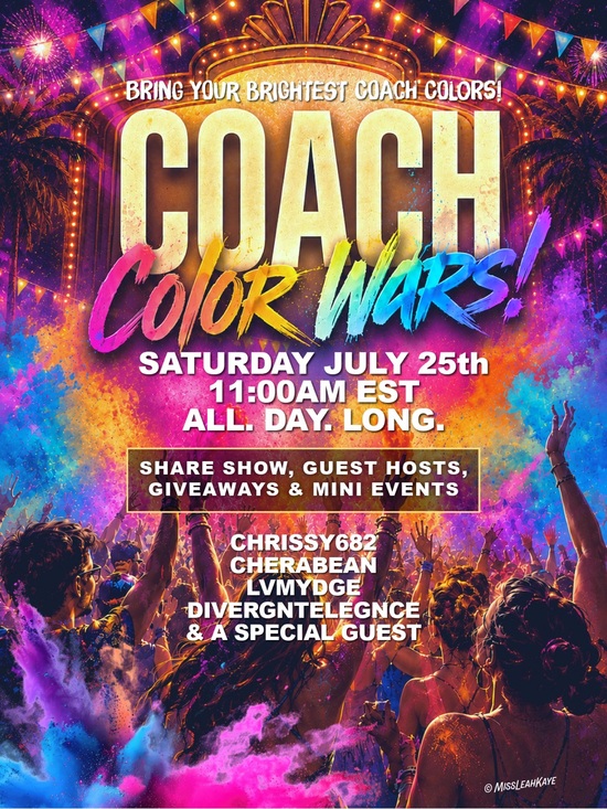 Coach Handbags - 7/25 COACH Color Wars! Coming Sat July 25th @ 11am est. All. Day. Long.